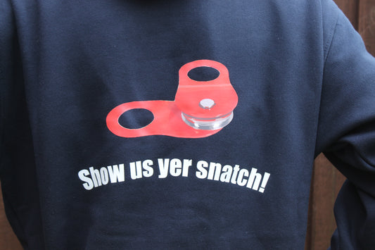 “Show us yer snatch!” Hoodie.